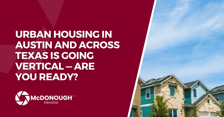 Urban Housing in Austin and Across Texas Is Going Vertical — Are You Ready?