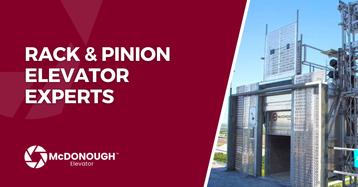 McDonough Elevator is your one-stop-shop for all rack and pinion elevator needs including new elevator installations, existing elevator modernizations, service and maintenance, spare parts, American made electrical upgrades, and temporary elevator rentals.